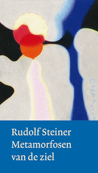 Metamorfosen van de ziel - Rudolf Steiner (ISBN 9789082999877)