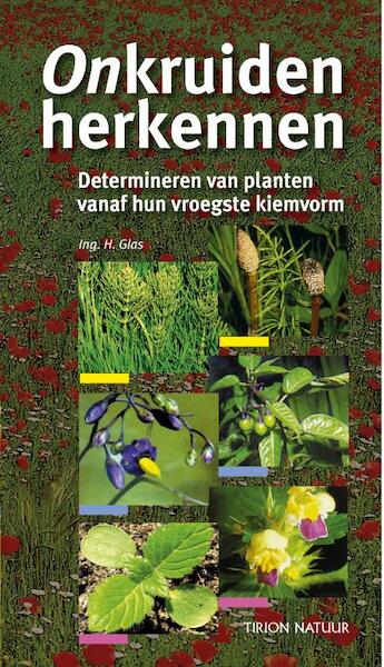 Onkruiden herkennen - H. Glas (ISBN 9789052108049)
