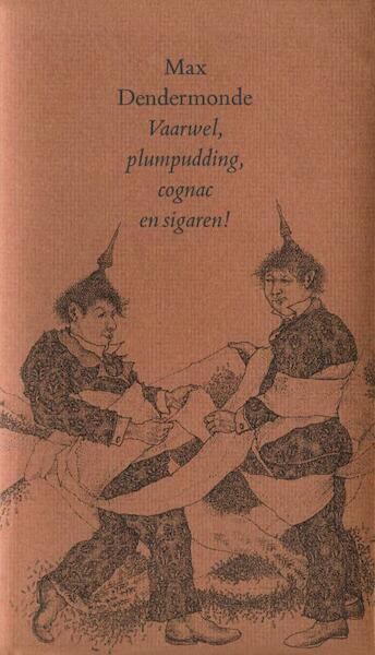Vaarwel, plumpudding, cognac en sigaren - Max Dendermonde (ISBN 9789021448879)