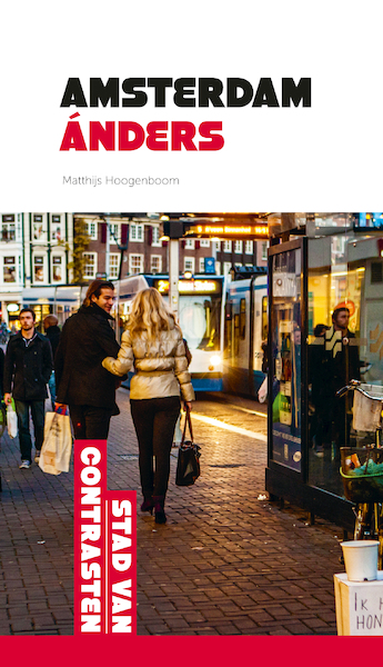 Amsterdam anders - Matthijs Hoogenboom (ISBN 9789075953220)