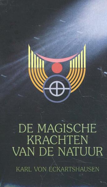 DE MAGISCHE KRACHTEN VAN DE NATUUR - Karl von Eckartshausen (ISBN 9789067320948)