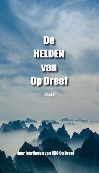 De Helden van CBS Op Dreef - José de Jong (ISBN 9789463454001)