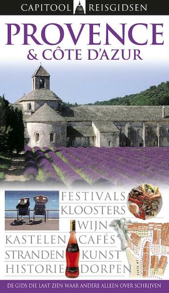 Provence & Côte d'Azur - John Flower, Jim Keeble, Martin Walters, Roger Williams (ISBN 9789041033444)