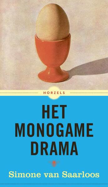 Het monogame drama - Simone van Saarloos (ISBN 9789023495864)