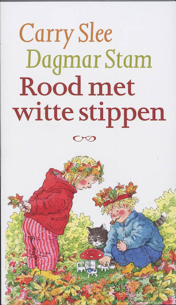 Rood met witte stippen - Carry Slee (ISBN 9789049922238)
