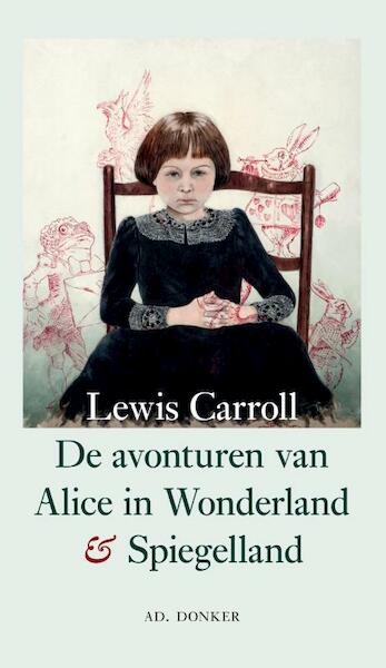 De avonturen van Alice in Wonderland en Spiegelland - Lewis Carroll (ISBN 9789061005780)
