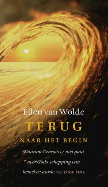 Terug naar het begin - E. van Wolde, Ellen van Wolde (ISBN 9789056253141)