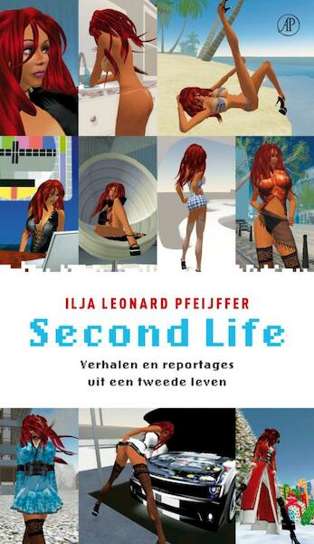 Second life - Ilja Leonard Pfeijffer (ISBN 9789029582599)