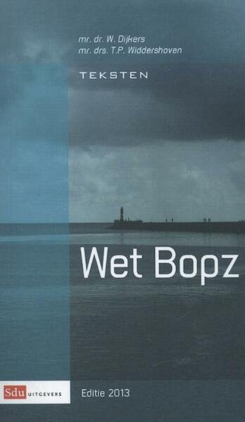 Teksten wet BOPZ 2013 - (ISBN 9789012388696)