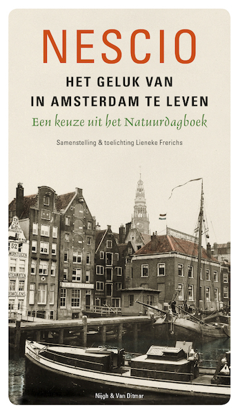 Het geluk van in Amsterdam te leven - Nescio (ISBN 9789038802145)