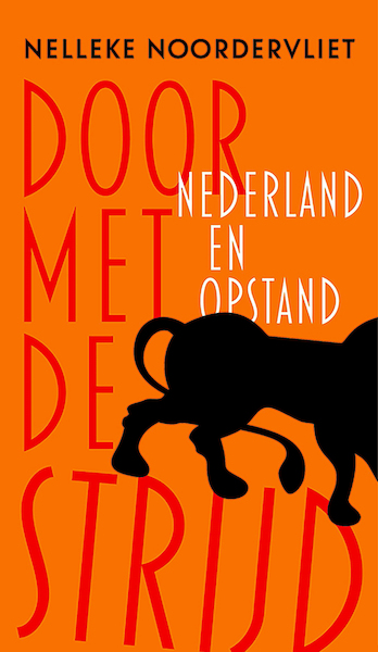 Door met de strijd - Nelleke Noordervliet (ISBN 9789059654808)