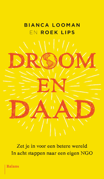 Droom en daad - Bianca Looman, Roek Lips (ISBN 9789460039584)
