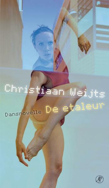 De etaleur - Christiaan Weijts (ISBN 9789029571975)