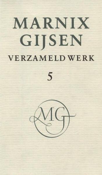 Verzameld werk / deel V - M. Gijsen (ISBN 9789038895529)