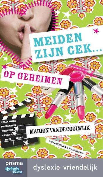 Meiden zijn gek op geheimen - Marion van de Coolwijk (ISBN 9789000336715)