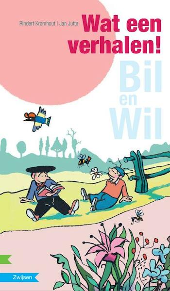 Bil en Wil Wat een verhalen! - Rindert Kromhout (ISBN 9789048706518)