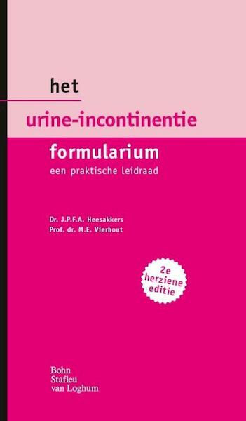 Het urine-incontinentie formularium - M.E. Vierhout, J. P. F. A. Heesakkers (ISBN 9789031391608)