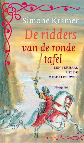 Middeleeuwse verhalen / De ridders van de ronde tafel - Simone Kramer (ISBN 9789021674094)