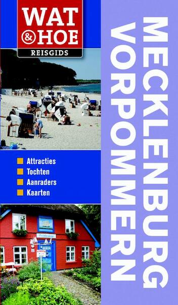 Mecklenburg-Vorpommern - Wat & Hoe reisgids, Tineke Zwijgers (ISBN 9789021541846)