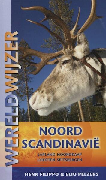 Wereldwijzer Noord-Scandinavië - Henk Filippo, Elio Pelzers (ISBN 9789038921563)