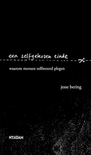 Een zelfgekozen einde - Jesse Bering (ISBN 9789046823750)