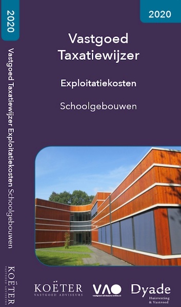 Vastgoed Taxatiewijzer Exploitatiekosten Schoolgebouwen 2020 - Koeter Vastgoed Adviseurs (ISBN 9789083008639)