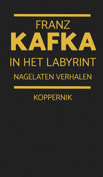 In het labyrint - Franz Kafka (ISBN 9789083237084)