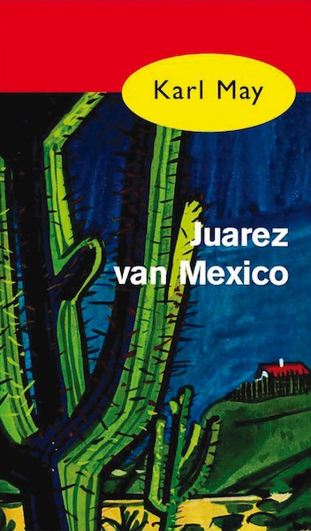 Juarez van Mexico - Karl May (ISBN 9789031500284)