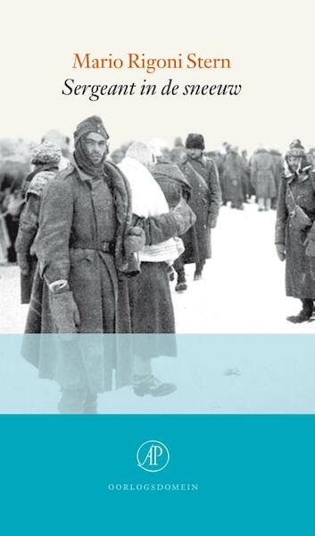 Sergeant in de sneeuw - Mario Rigoni Stern (ISBN 9789029587396)
