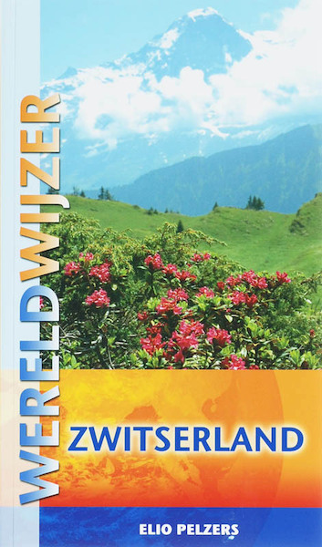Zwitserland - Elio Pelzers (ISBN 9789038917535)