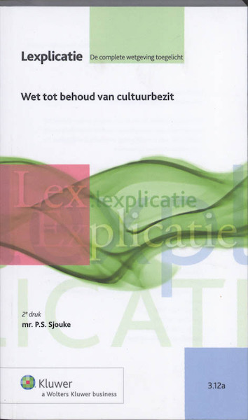Wet tot behoud van cultuurbezit - P.S. Sjouke (ISBN 9789013072822)