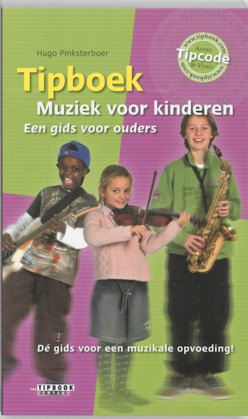 Tipboek Muziek voor kinderen - Hugo Pinksterboer (ISBN 9789076192185)