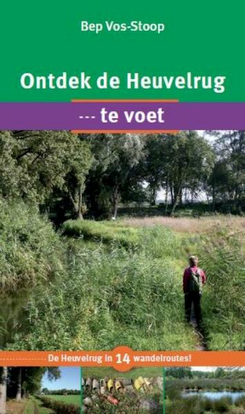 Ontdek de Heuvelrug - Bep Vos - Stoop (ISBN 9789087881665)