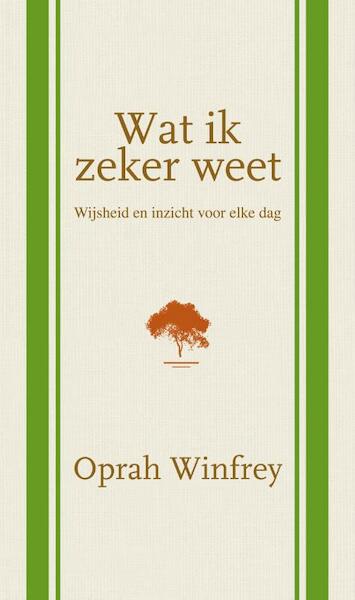 Wat ik zeker weet - Oprah Winfrey (ISBN 9789400505223)
