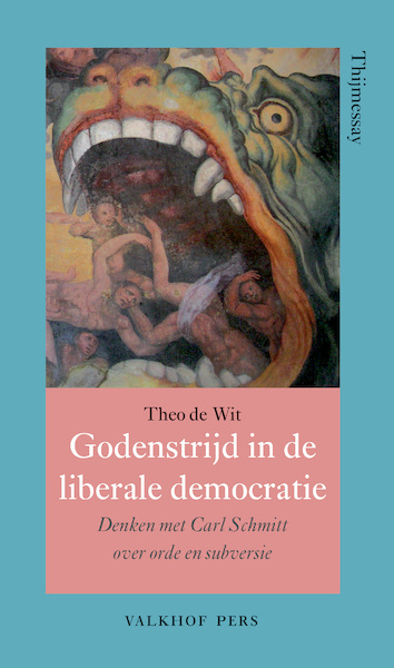 Godenstrijd in de liberale democratie - Theo de Wit (ISBN 9789056255305)