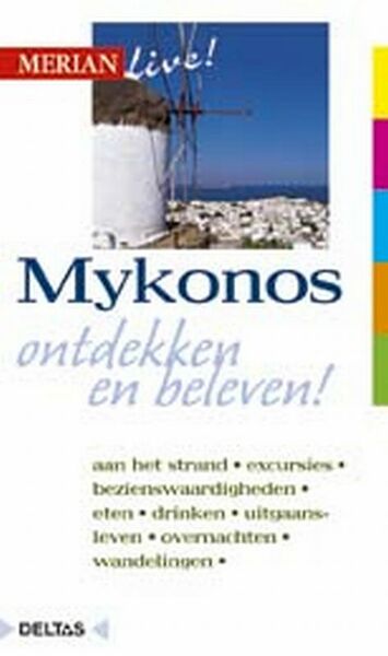 Merian Live Mykonos ed 2005 - Helmuth Weiss (ISBN 9789044708967)
