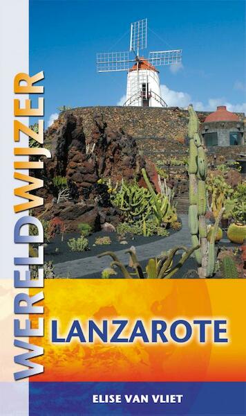 Wereldwijzer reisgids / Lanzarote - Elise van Vliet (ISBN 9789038920788)