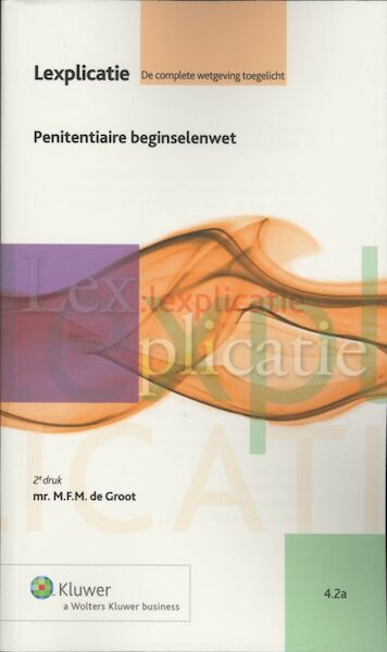 Penitentiaire beginselenwet - M.F.M. de Groot (ISBN 9789013070309)