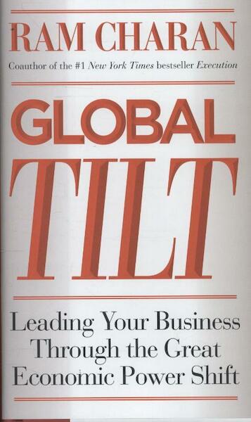 Global Tilt - Ram Charan (ISBN 9780307889126)