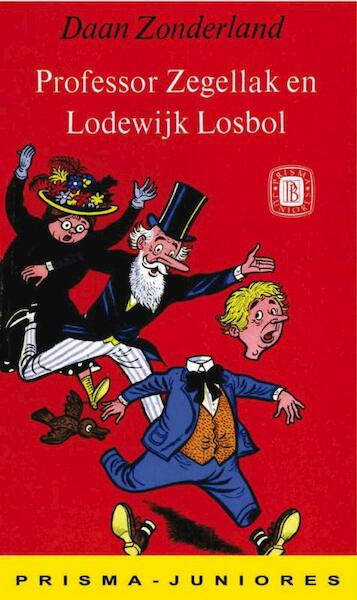 Professor Zegellak en Lodewijk Losbol - D. Zonderland (ISBN 9789031501892)