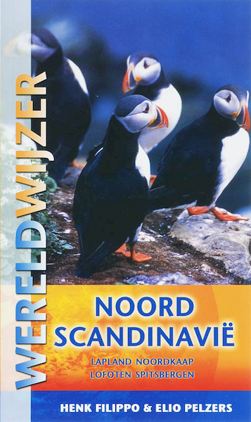 Noord-Scandinavie, Lapland, Noordkaap, Lofoten, Spitsbergen - Henk Filippo, Elio Pelzers (ISBN 9789038917450)