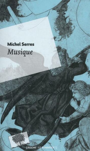Musique - Michel Serres (ISBN 9782746508736)