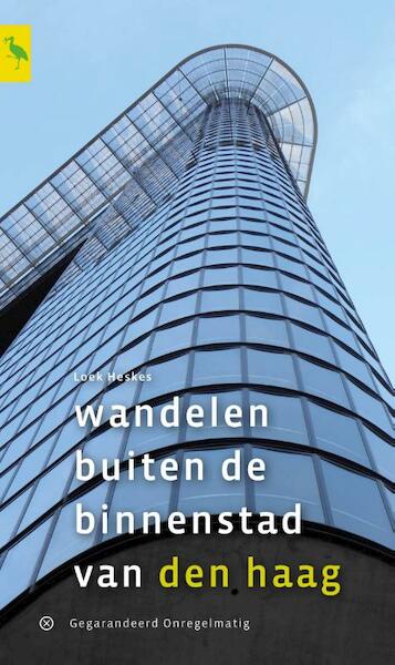 Wandelen buiten de binnenstad van Den Haag - Loek Heskes (ISBN 9789078641391)