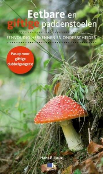 Eetbare en giftige paddenstoelen - Hans E. Laux (ISBN 9789052109749)