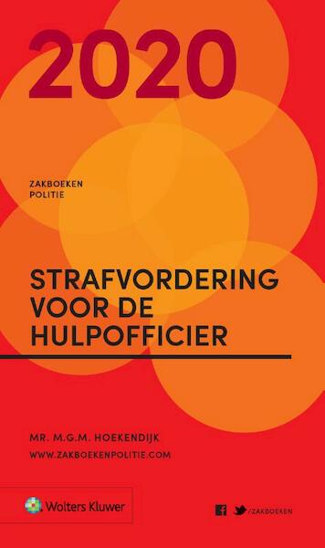 Zakboek Strafvordering voor de Hulpofficier 2020 - H.G.M. Hoekendijk (ISBN 9789013157116)