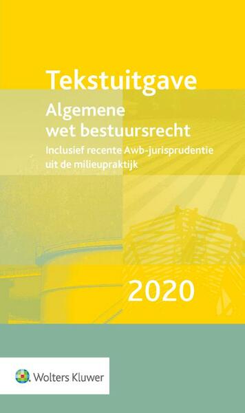 Tekstuitgave Algemene wet bestuursrecht 2020 - (ISBN 9789013156362)