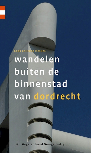 Wandelen buiten de binnenstad van Dordrecht - Loek Heskes, Irene Heskes (ISBN 9789078641896)