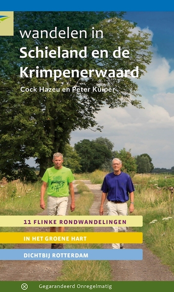 Wandelen in Schieland en de Krimpenerwaard - Cock Hazeu, Peter Kuiper (ISBN 9789078641926)