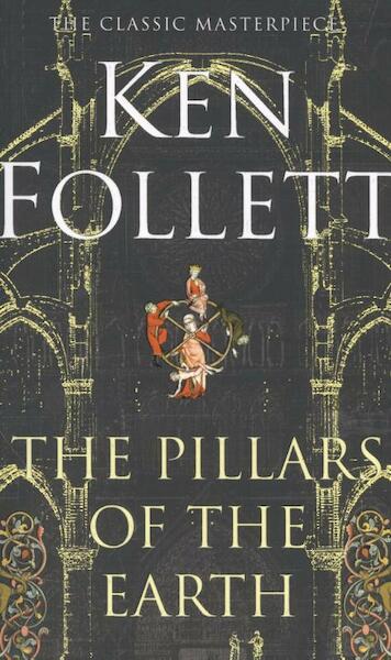 Pillars of the Earth, The - Ken Follett (ISBN 9780330450867)