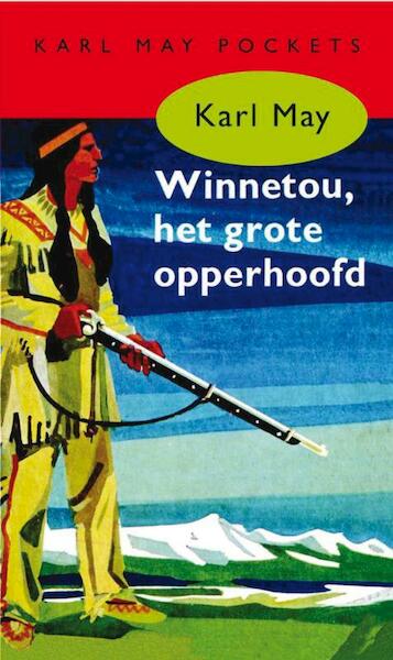 Winnetou, het grote opperhoofd - Karl May (ISBN 9789031500017)